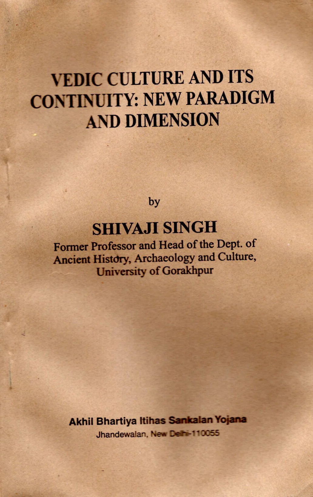 Vedic Culture and Its continuty By shivaji singh